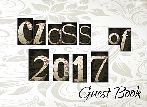 Class of 2017 Guest Book Graduation 2 (Paperback, GJR)