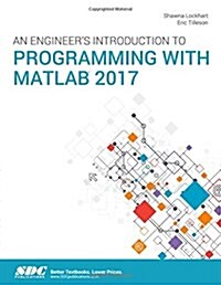 An Engineers Introduction to Programming With Matlab 2017 (Paperback)