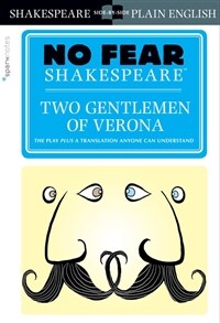 Two Gentlemen of Verona: No Fear Shakespeare Side-By-Side Plain English (Paperback)