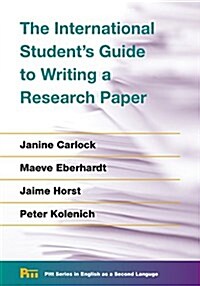 The International Students Guide to Writing a Research Paper (Paperback)