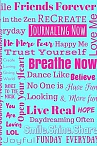 Journaling Now (Blue Pink): Capture Your Hearts Desires (Paperback)