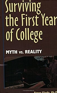 Surviving the First Year of College (Paperback)