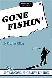 Gone Fishin (Paperback)