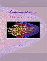 Khiasmastringx (Paperback, Large Print)