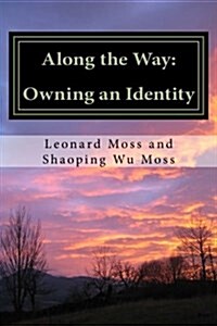 Along the Way: Owning an Identity (Paperback)