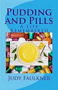 Pudding and Pills (Paperback)