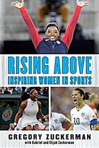 Rising Above: Inspiring Women in Sports (Hardcover)