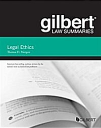 Gilbert Law Summary on Legal Ethics (Paperback, 9th, New)