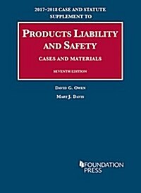 Products Liability and Safety, Cases and Materials (Paperback, New, Supplement)