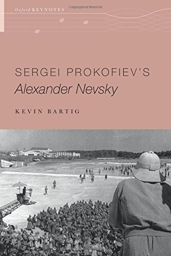 Sergei Prokofievs Alexander Nevsky (Paperback)