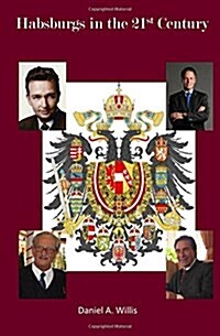 Habsburgs in the 21st Century (Paperback)