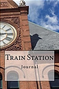 Train Station: Journal (Paperback)