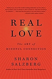 Real Love: The Art of Mindful Connection (Paperback)