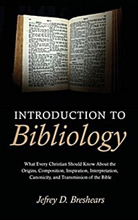 Introduction to Bibliology (Hardcover)