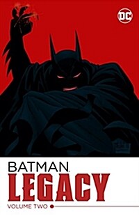 Batman: Legacy Vol. 2 (Paperback)