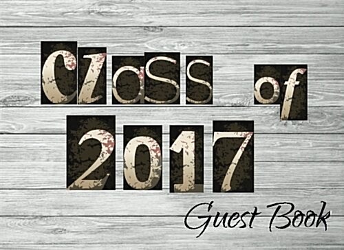 Class of 2017 Guest Book Graduation (Paperback, GJR)