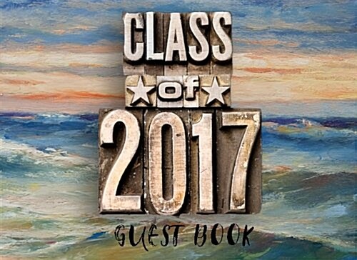 Class of 2017 Guest Book Graduation 15 (Paperback, GJR)