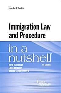 Immigration Law and Procedure in a Nutshell (Paperback, 7th, New)