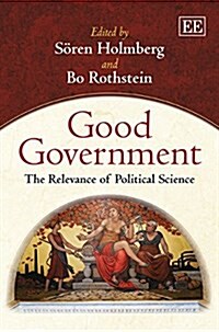 Good Government : The Relevance of Political Science (Hardcover)