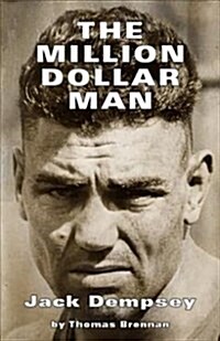 The Million Dollar Man: Jack Dempsey (Paperback)