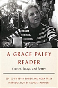 A Grace Paley Reader: Stories, Essays, and Poetry (Paperback)