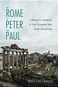 The Rome of Peter and Paul (Paperback)