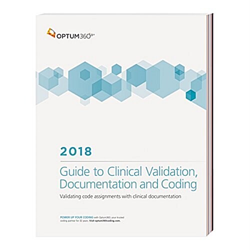 Guide to Clinical Validation, Documentation and Coding 2018 (Paperback)