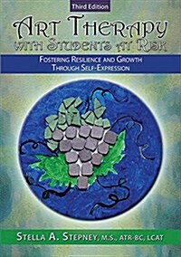 Art Therapy With Students at Risk (Paperback, 3rd)