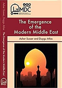 The Emergence of the Modern Middle East (Paperback)