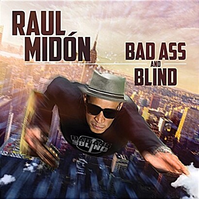 [수입] Raul Midon - Bad Ass And Blind