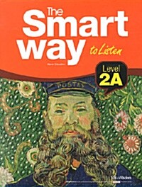 The Smart Way to Listen 2A (Paperback + CD 3장)