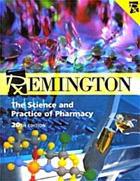 Remington: The Science and Practice of Pharmacy (20th Edition, Hardcover)