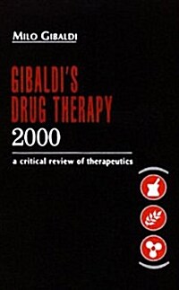 Gibaldis Drug Therapy: A Critical Review of Therapeutics (Hardcover, 2000)