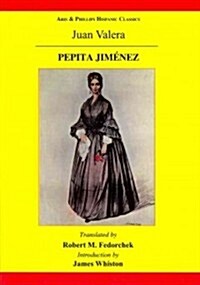 Pepita Jimenez: A Novel by Juan Valera (Paperback)