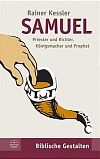 Samuel: Priester Und Richter, Konigsmacher Und Prophet (Paperback)