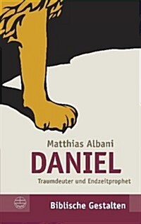 Daniel: Traumdeuter Und Endzeitprophet (Paperback)