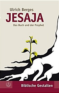 Jesaja: Das Buch Und Der Prophet (Paperback, 2, 2., Korr. Aufl.)