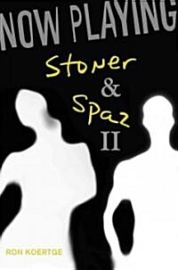 Now Playing: Stoner & Spaz II (Hardcover)