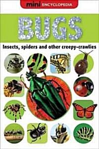 Mini Encyclopedia Bugs (Hardcover)