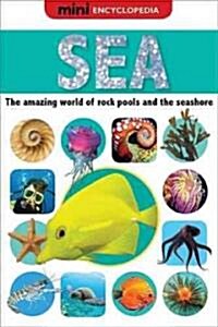 Mini Encyclopedia Sea (Hardcover)