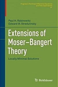 Extensions of Moser-Bangert Theory: Locally Minimal Solutions (Hardcover, 2011)
