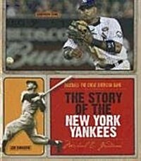 The Story of the New York Yankees (Library Binding)