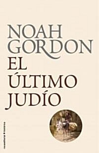 El Ultimo Judio = The Last Jew (Hardcover)