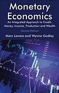 Monetary Economics : An Integrated Approach to Credit, Money, Income, Production and Wealth (Paperback, 2nd ed. 2012)