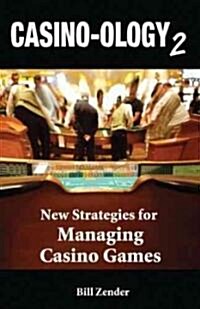 Casino-Ology2: New Strategies for Managing Casino Games (Paperback, 2)