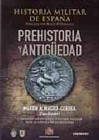 Prehistoria y antiguedad / Prehistory and Ancient Times (Hardcover)