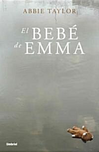 El Bebe de Emma = Emmas Baby (Paperback)