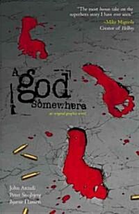 A God Somewhere (Paperback)