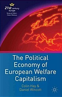 The Political Economy of European Welfare Capitalism (Hardcover)