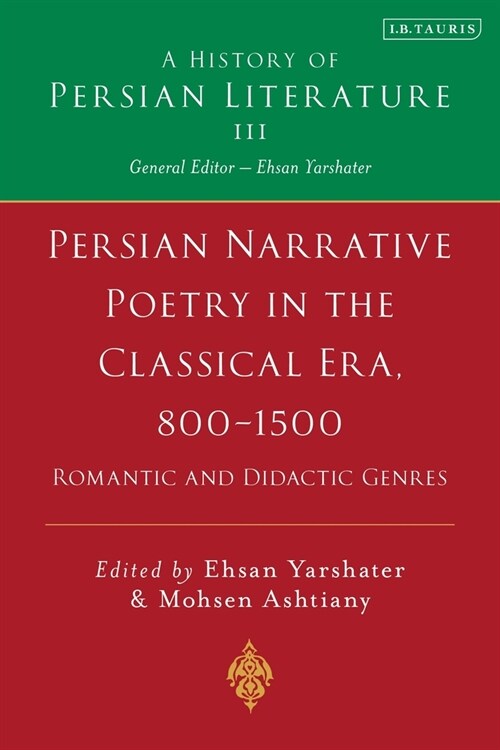 Persian Poetry in the Classical Era, 800-1500 (Hardcover)